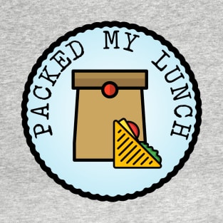 Packed My Lunch (Adulting Merit Badge) T-Shirt